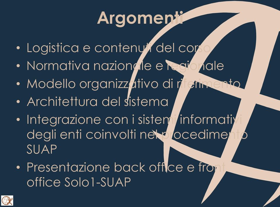 sistema Integrazione con i sistemi informativi degli enti coinvolti