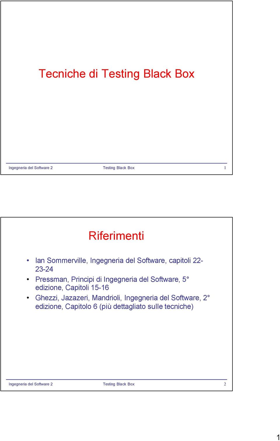 Software, 5 edizione, Capitoli 15-16 Ghezzi, Jazazeri, Mandrioli,