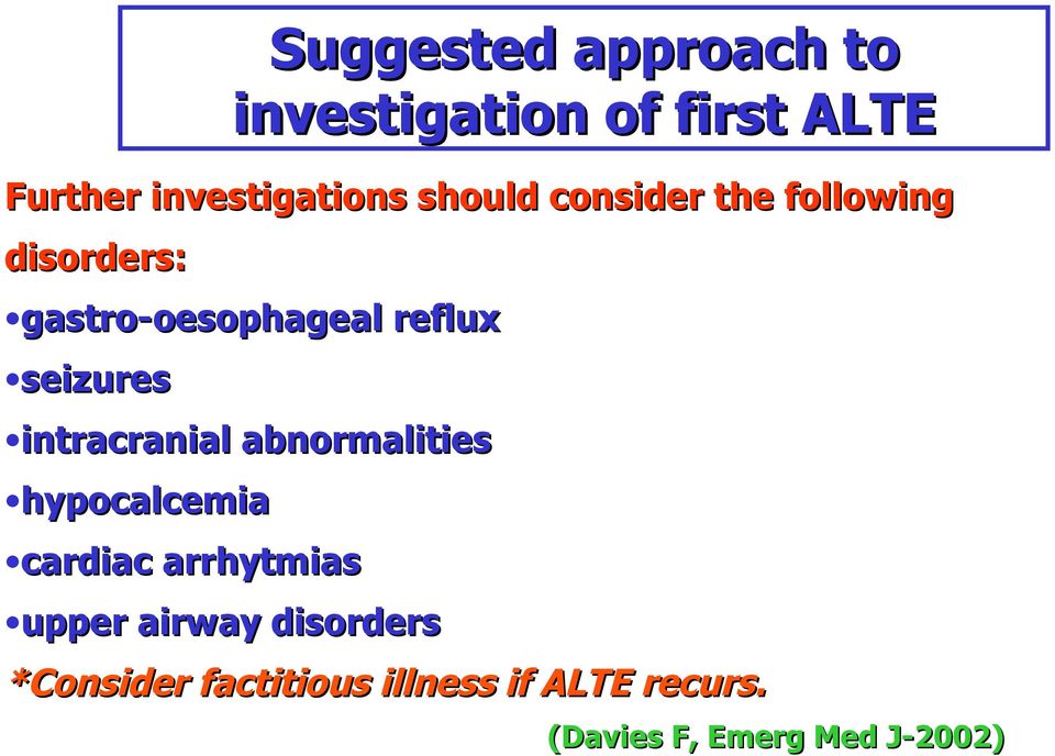 intracranial abnormalities hypocalcemia cardiac arrhytmias upper airway