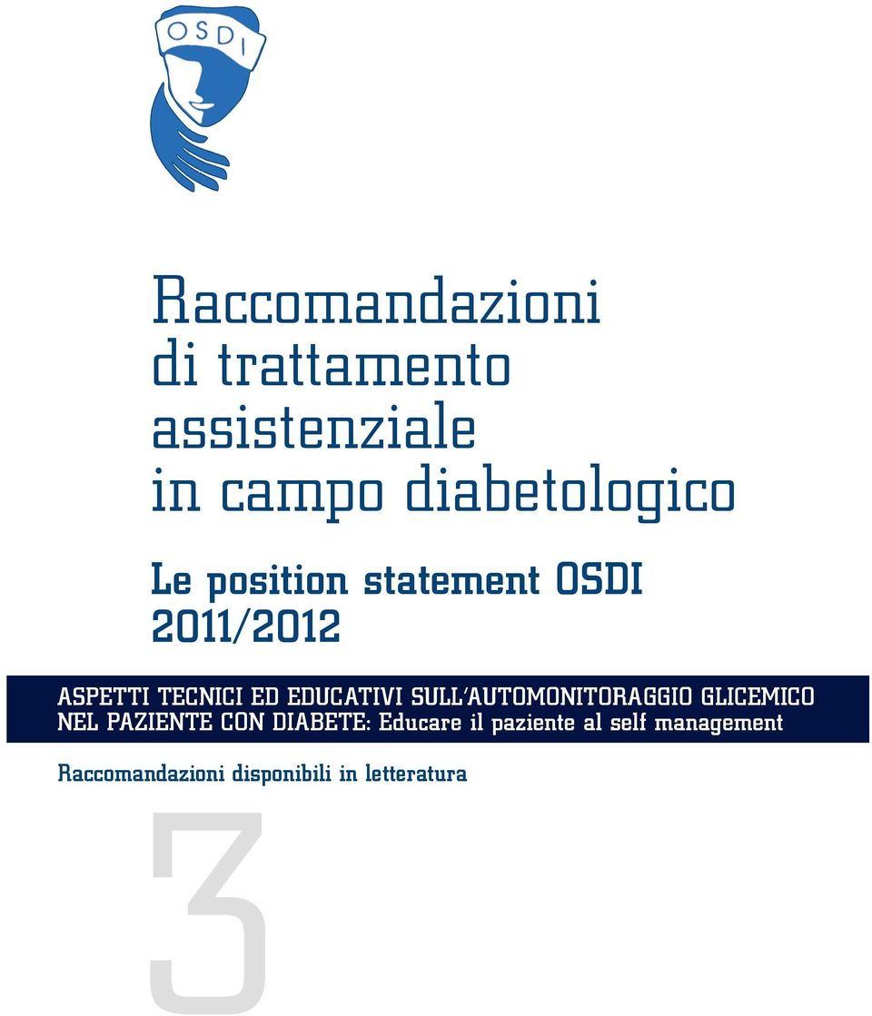 SULL AUTOMONITORAGGIO GLICEMICO NEL PAZIENTE CON DIABETE: Educare il