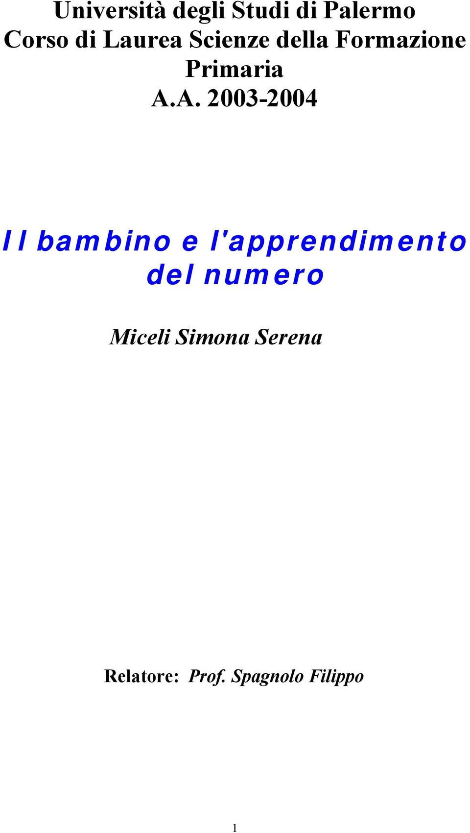 A. 2003-2004 Il bambino e l'apprendimento del