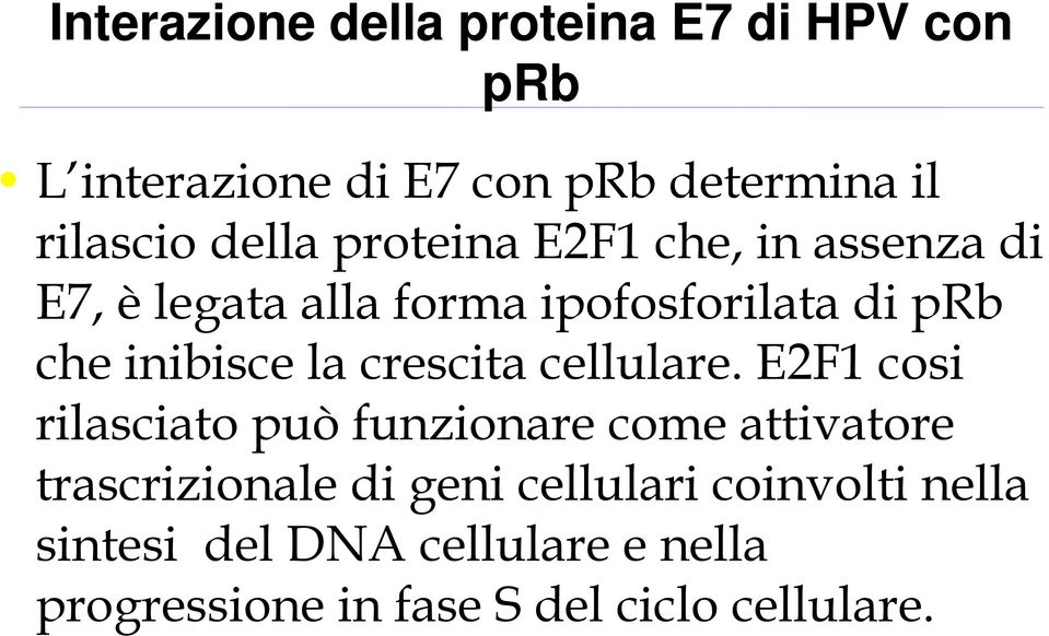 la crescita cellulare.