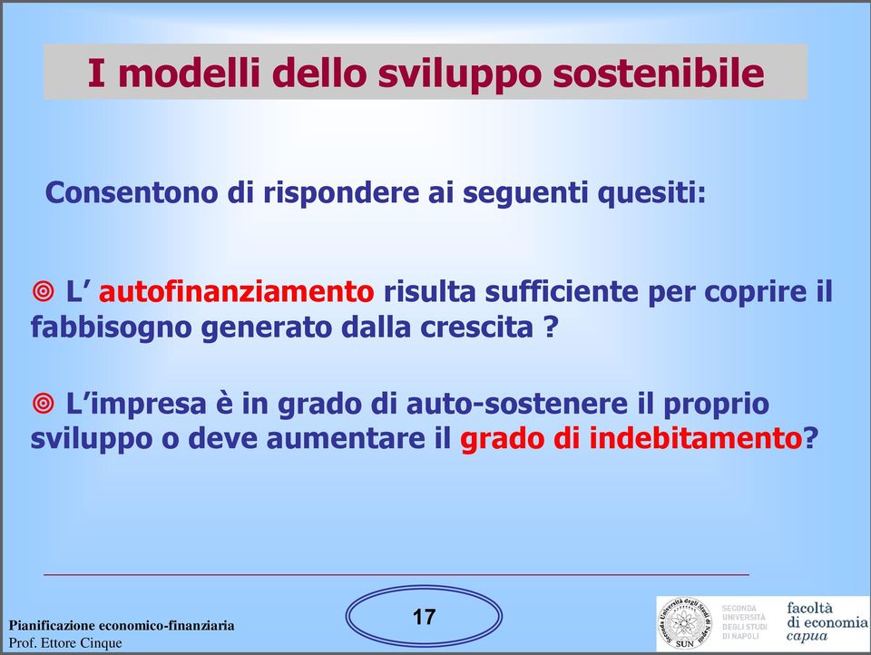 il fabbisogno generato dalla crescita?