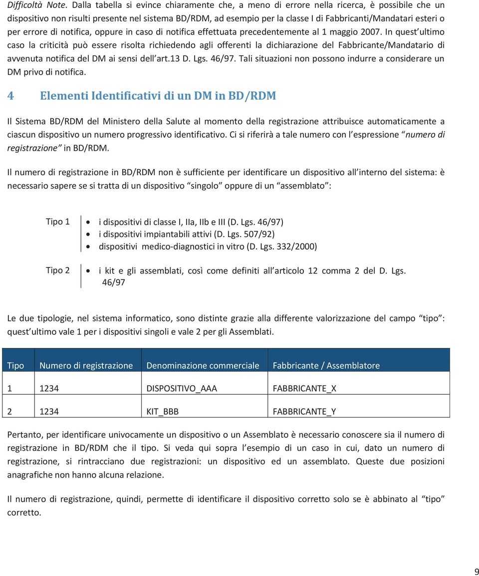 esteri o per errore di notifica, oppure in caso di notifica effettuata precedentemente al 1 maggio 2007.