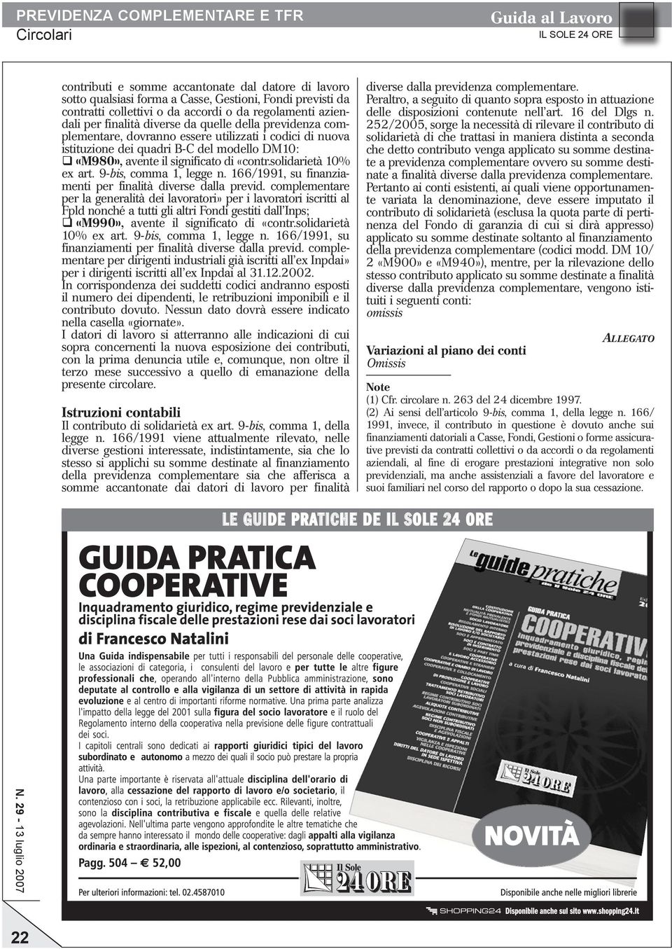 9 bis, comma 1, legge n. 166/1991, su finanziamenti per finalità diverse dalla previd.