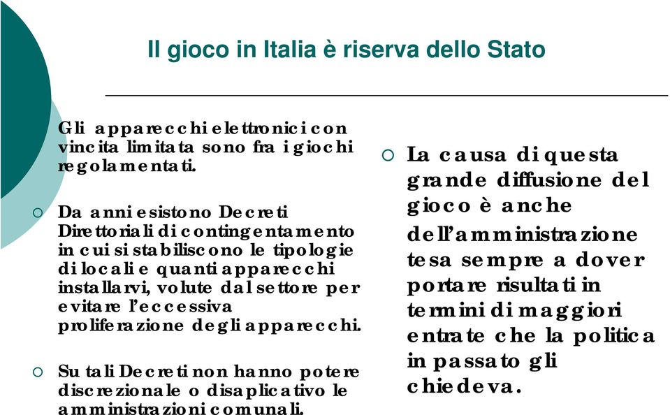 settore per evitare l eccessiva proliferazione degli apparecchi.