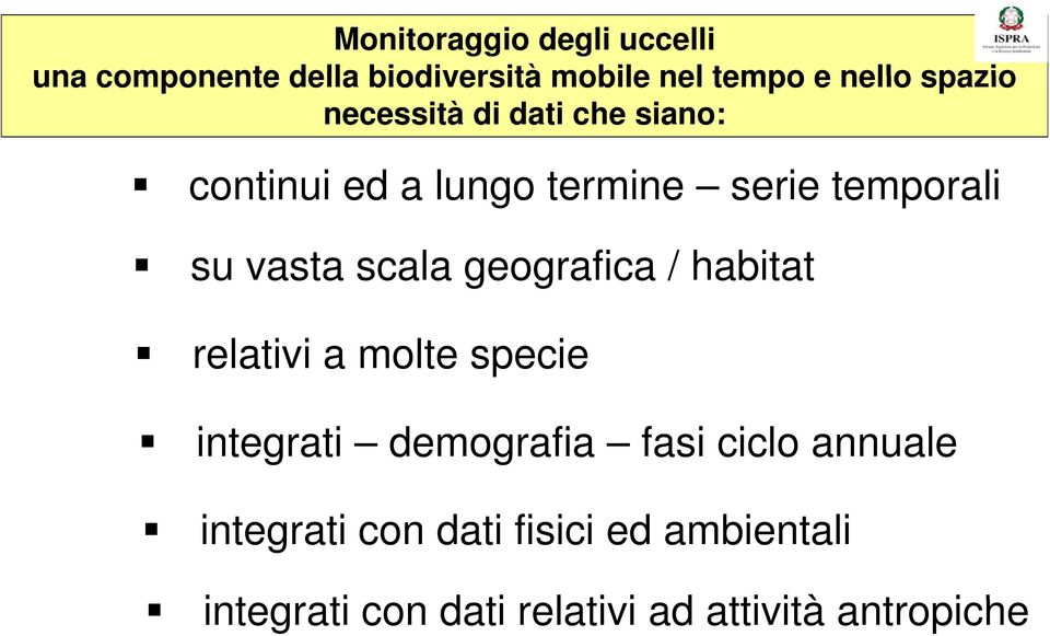 scala geografica / habitat relativi a molte specie integrati demografia fasi ciclo annuale