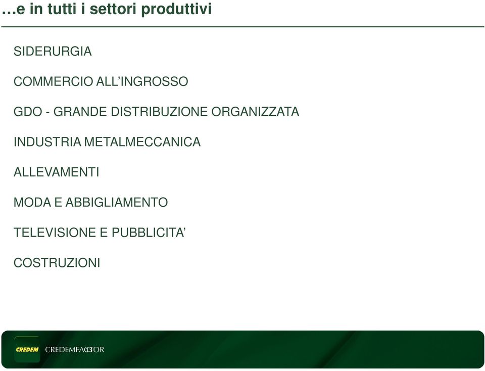 ORGANIZZATA INDUSTRIA METALMECCANICA ALLEVAMENTI