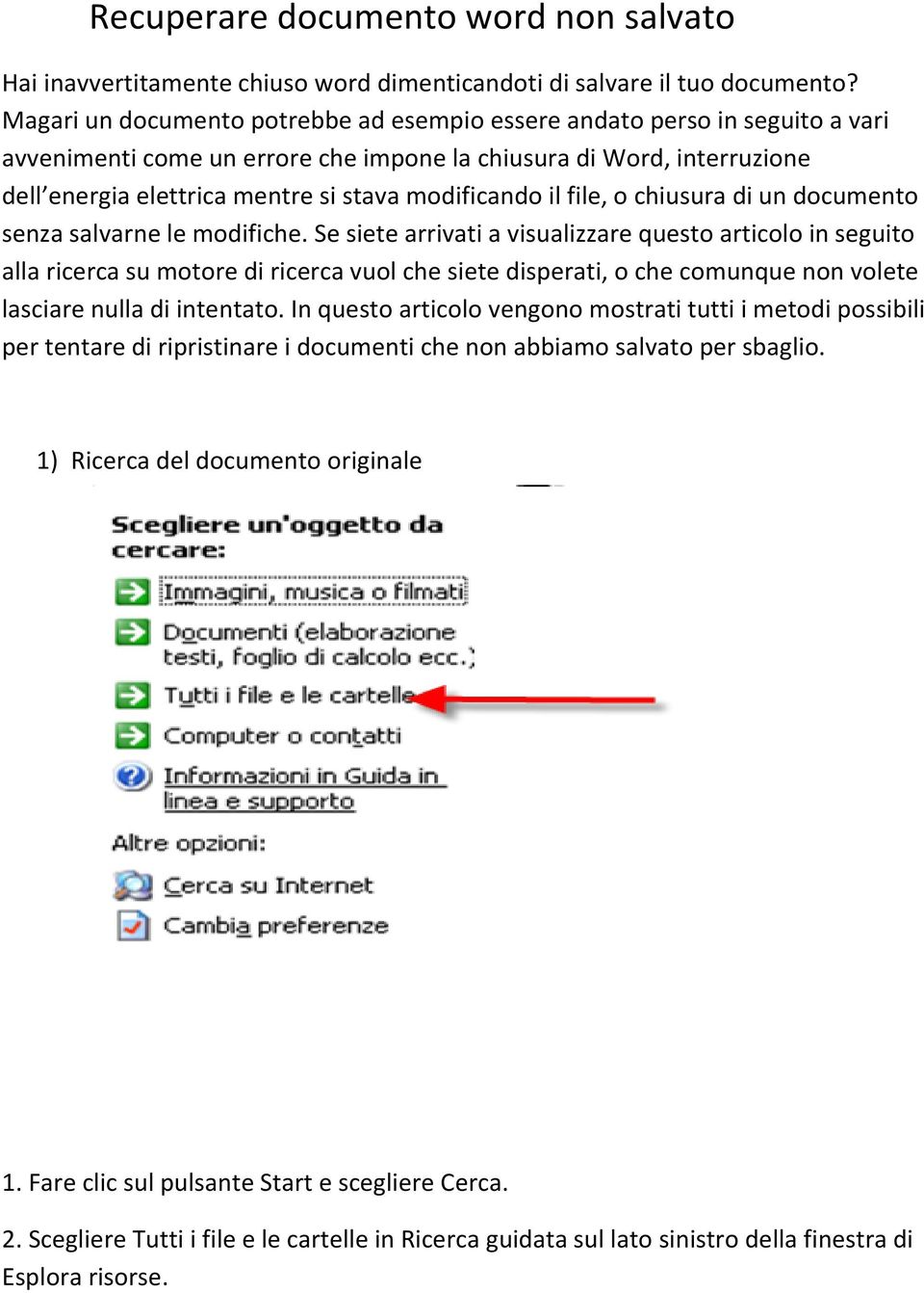 modificando il file, o chiusura di un documento senza salvarne le modifiche.