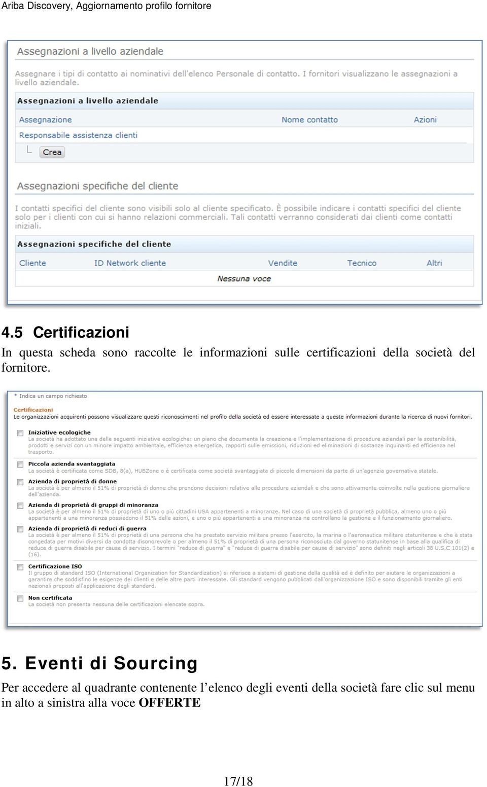 Eventi di Sourcing Per accedere al quadrante contenente l elenco