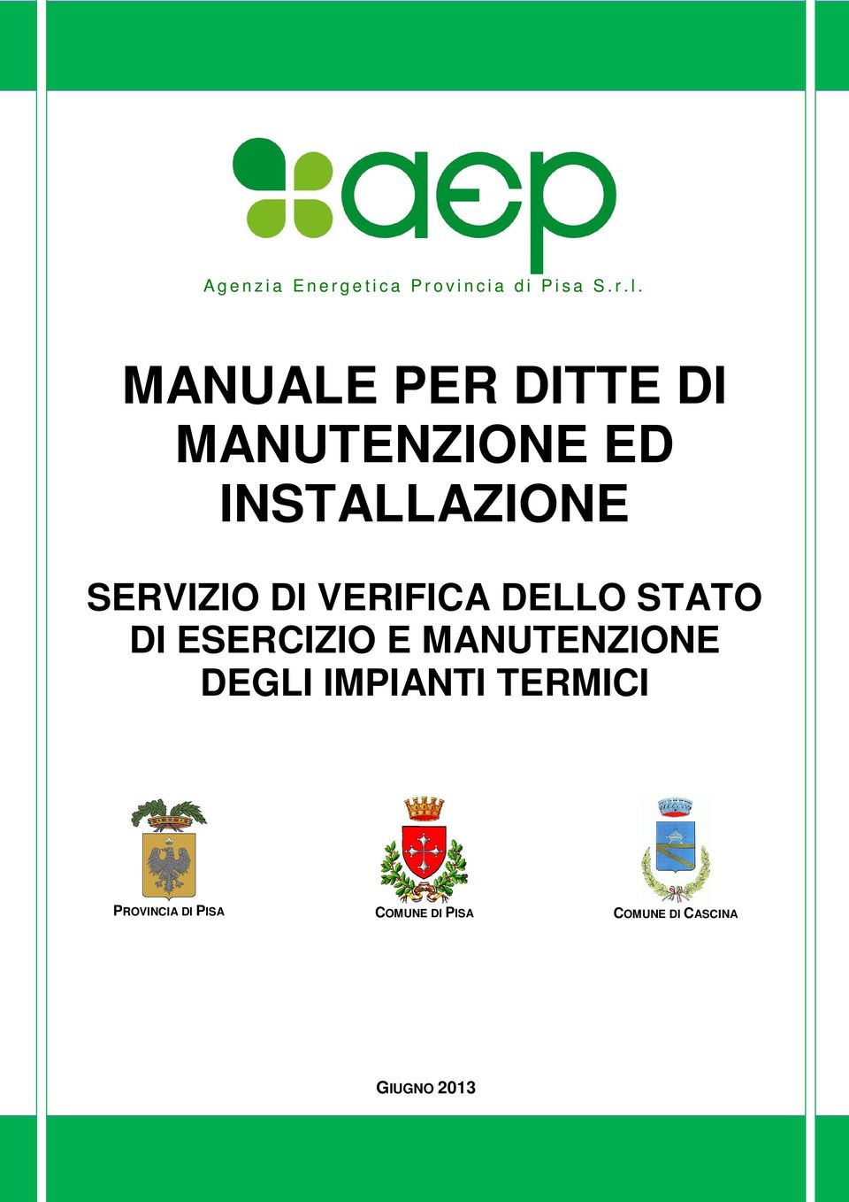 VERIFICA DELLO STATO DI ESERCIZIO E MANUTENZIONE