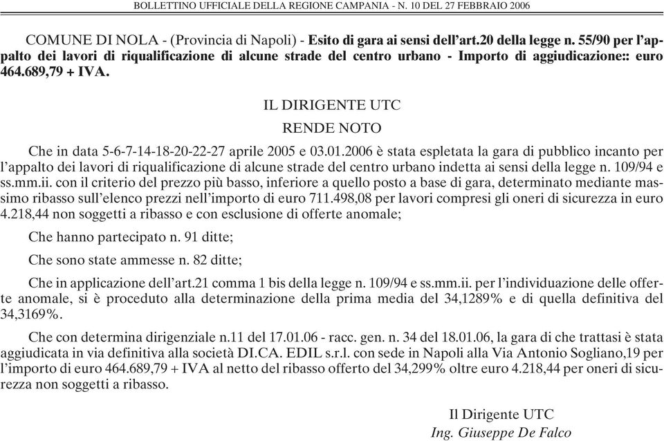 IL DIRIGENTE UTC RENDE NOTO Che in data 5-6-7-14-18-20-22-27 aprile 2005 e 03.01.