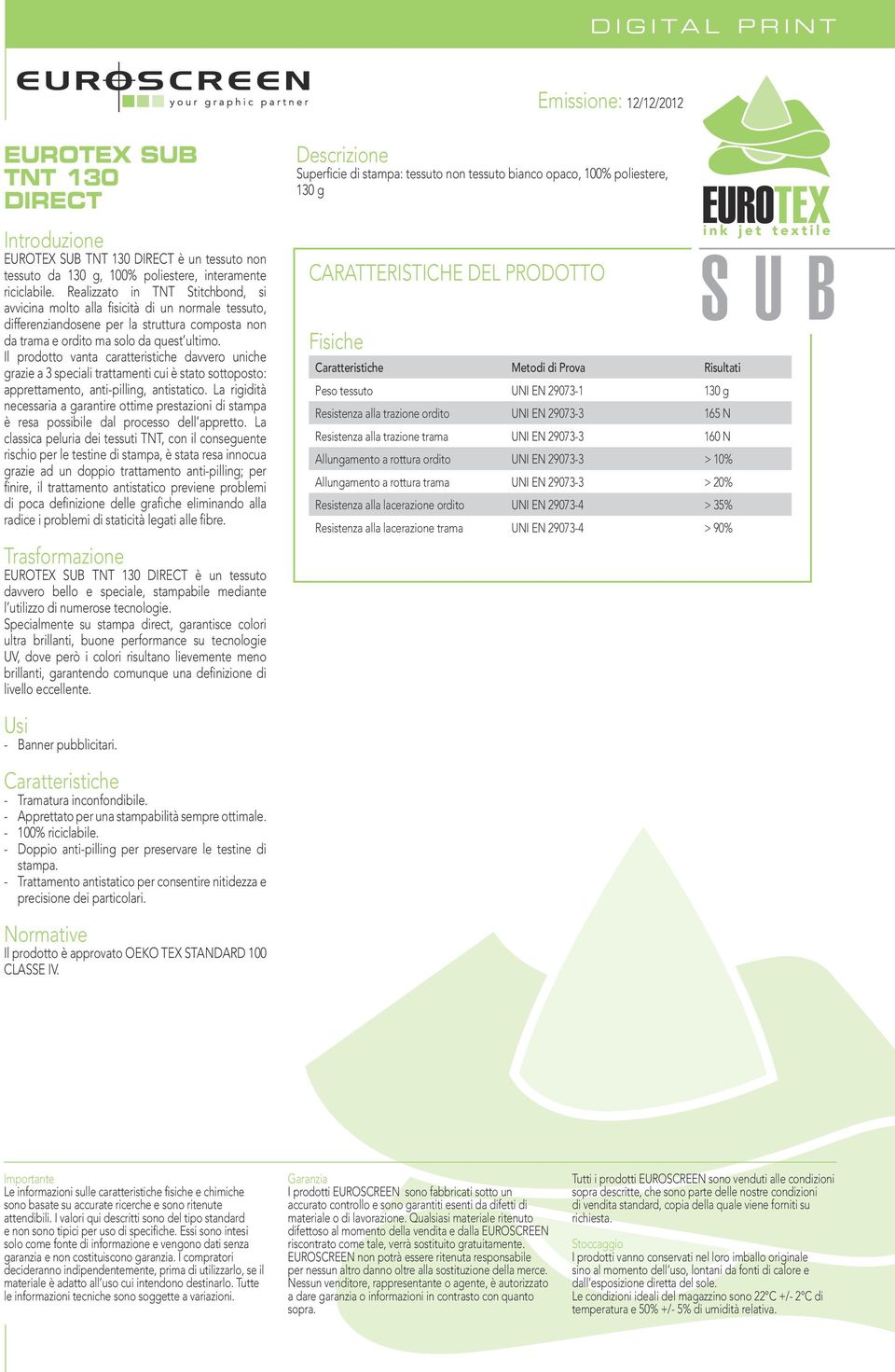 Il prodotto vanta caratteristiche davvero uniche grazie a 3 speciali trattamenti cui è stato sottoposto: apprettamento, anti-pilling, antistatico.