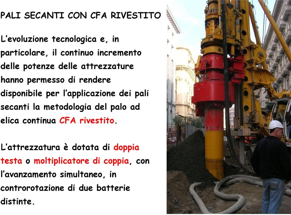 secanti la metodologia del palo ad elica continua CFA rivestito.