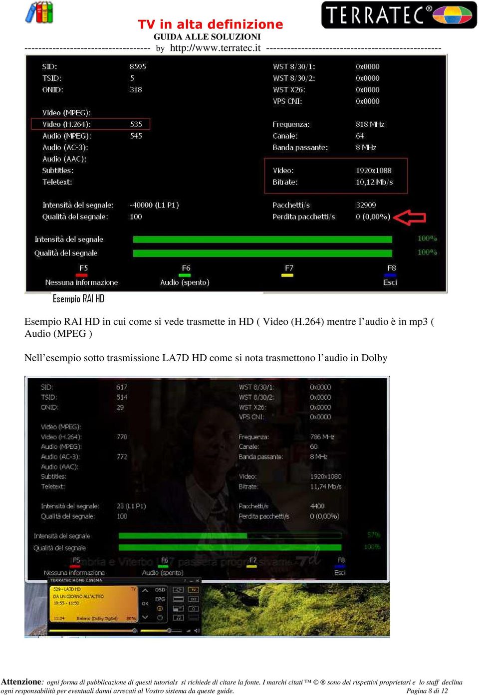 trasmissione LA7D HD come si nota trasmettono l audio in Dolby ogni