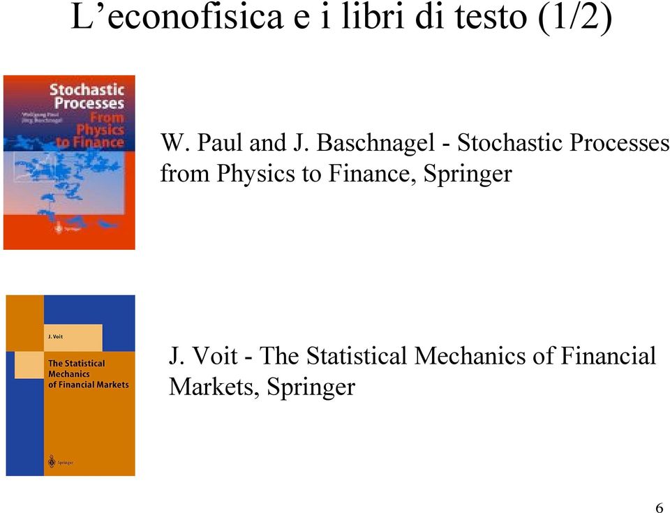 Baschnagel - Stochastic Processes from Physics