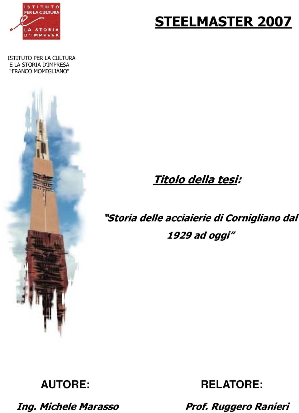 delle acciaierie di Cornigliano dal 1929 ad oggi