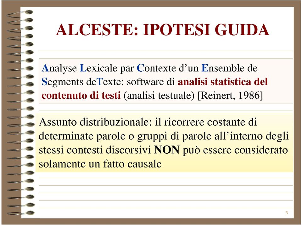 Assunto distribuzionale: il ricorrere costante di determinate parole o gruppi di parole all