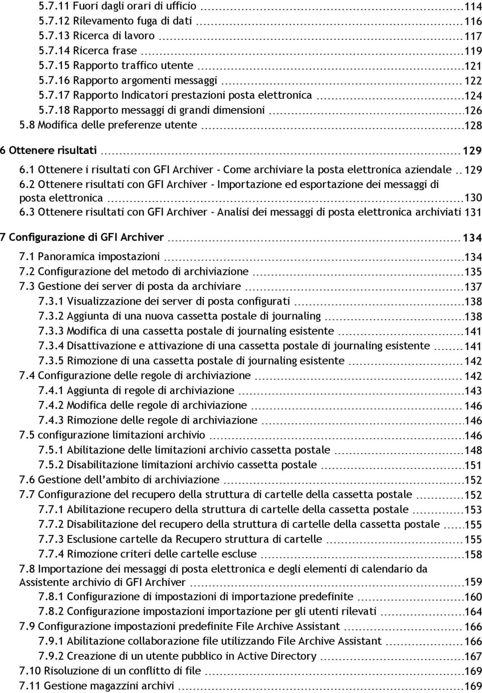 1 Ottenere i risultati con GFI Archiver - Come archiviare la posta elettronica aziendale 129 6.