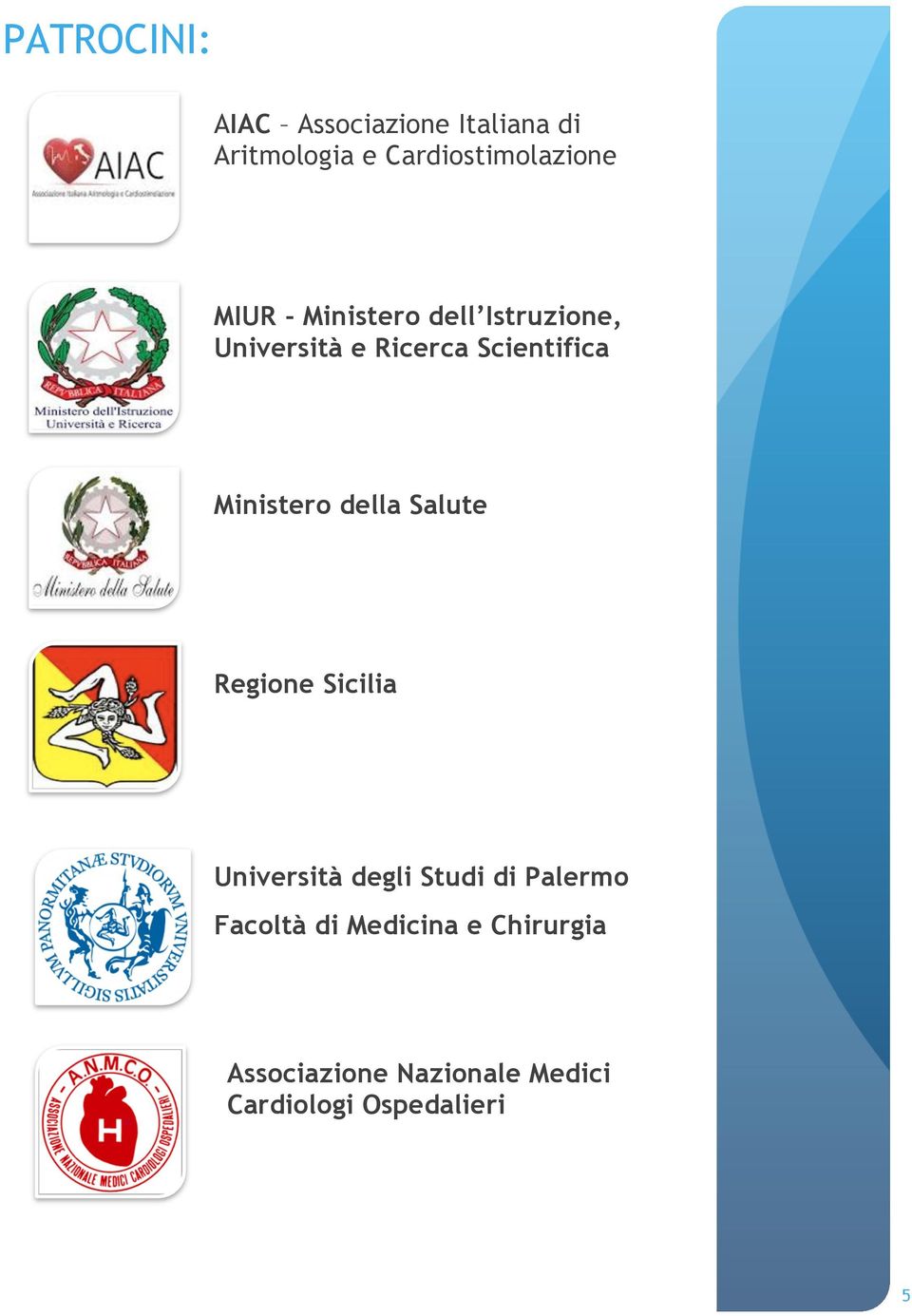 Ministero della Salute Regione Sicilia Università degli Studi di Palermo