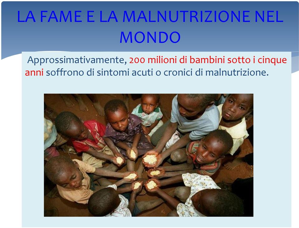 bambini sotto i cinque anni soffrono