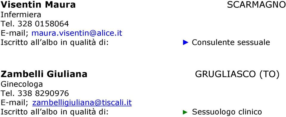 it SCARMAGNO Zambelli Giuliana Ginecologa Tel.