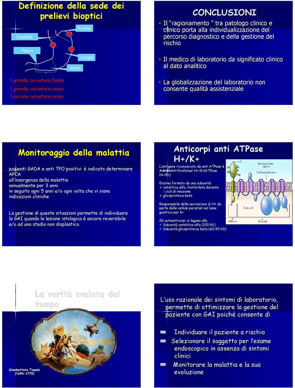 laboratorio non consente qualità assistenziale Monitoraggio della malattia pazienti GADA e anti TPO positivi è indicato determinare all insorgenza della malattia annualmente per 3 anni in seguito