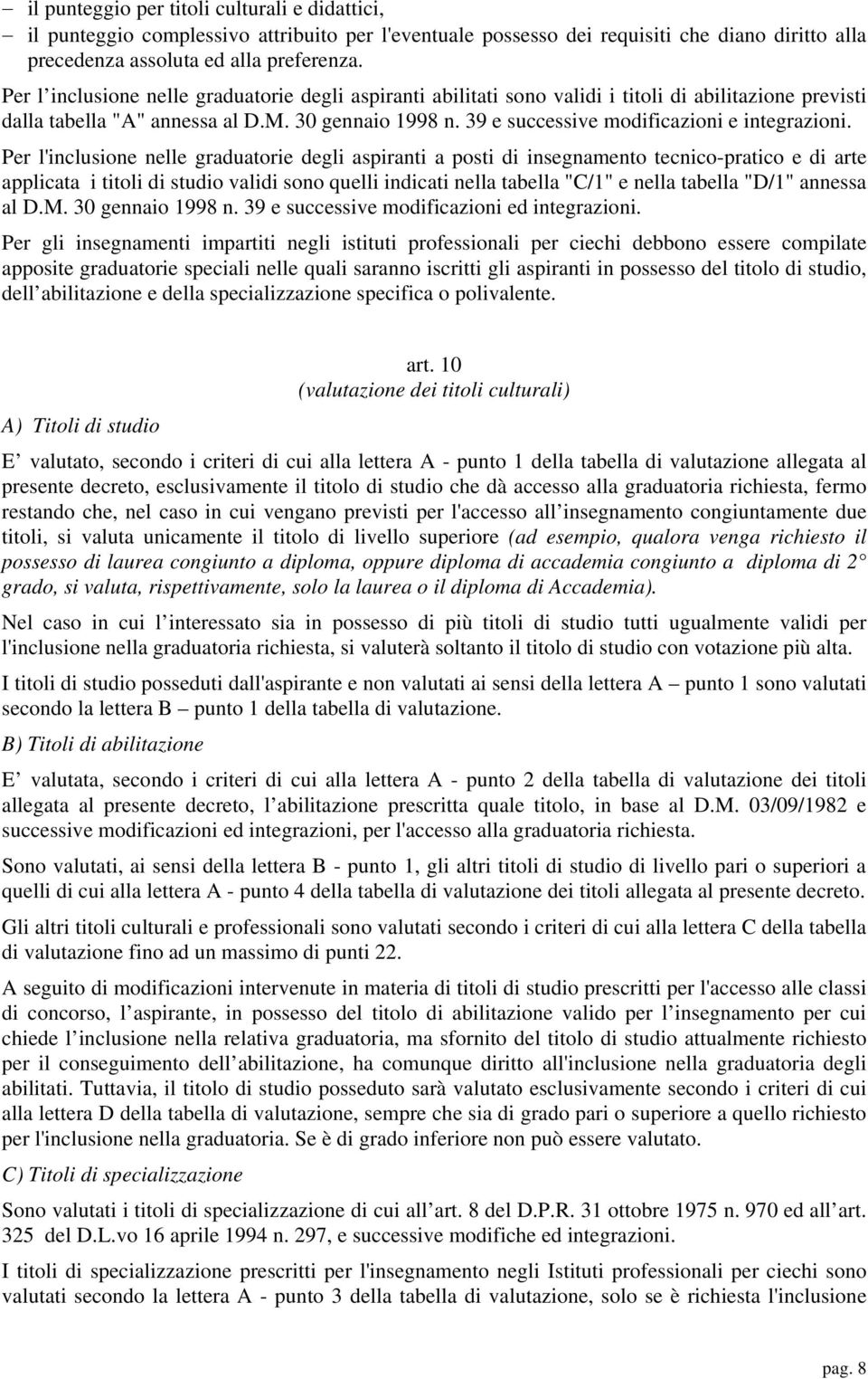 39 e successive modificazioni e integrazioni.