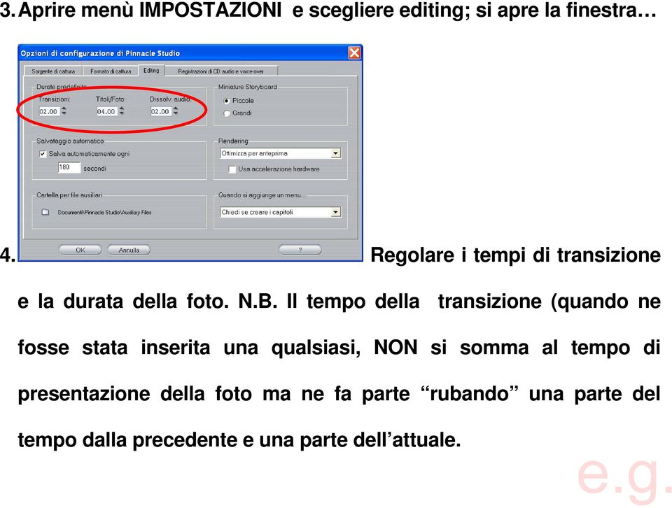 Il tempo della transizione (quando ne fosse stata inserita una qualsiasi, NON si