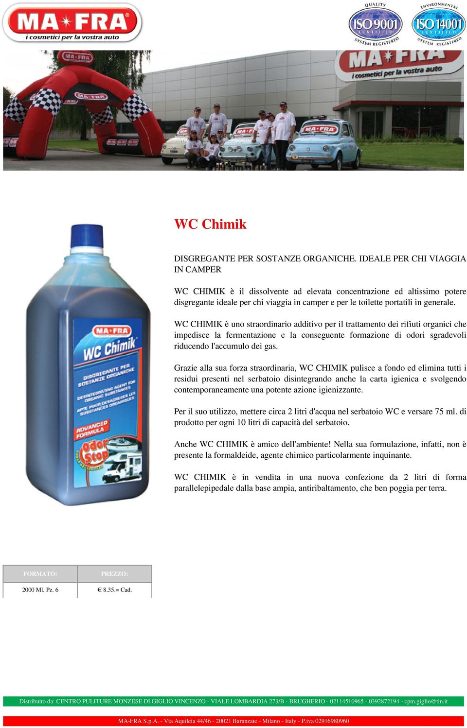 WC CHIMIK è uno straordinario additivo per il trattamento dei rifiuti organici che impedisce la fermentazione e la conseguente formazione di odori sgradevoli riducendo l'accumulo dei gas.