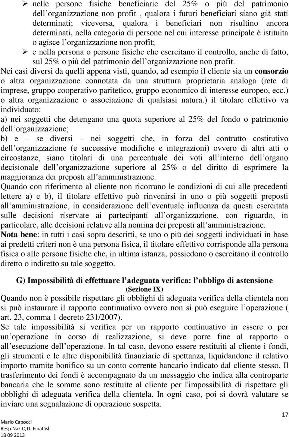 anche di fatto, sul 25% o più del patrimonio dell organizzazione non profit.