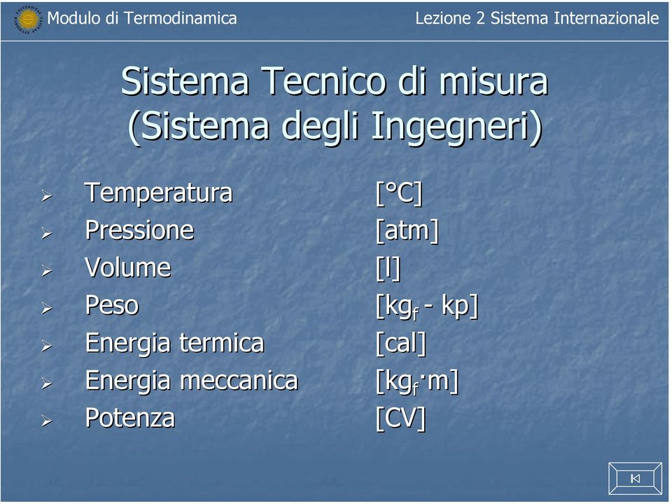 Peso Energia termica Energia meccanica