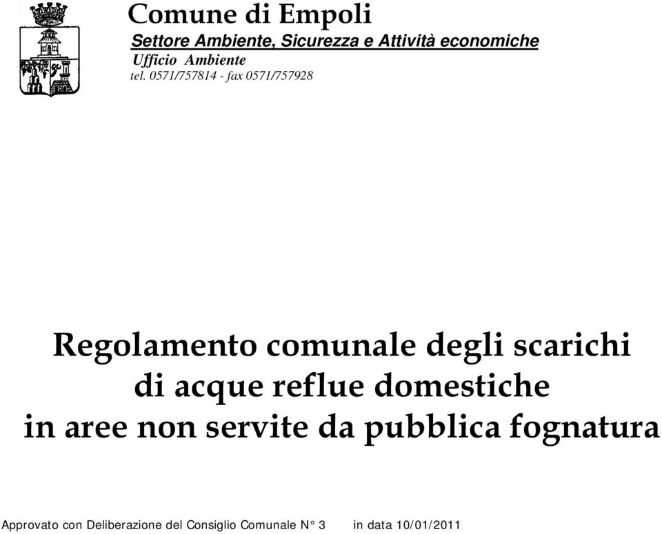 0571/757814 - fax 0571/757928 Regolamento comunale degli scarichi di acque