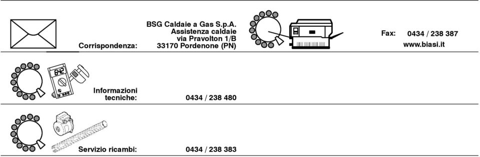 Pordenone (PN) Fax: 0434 / 238 387 www.biasi.