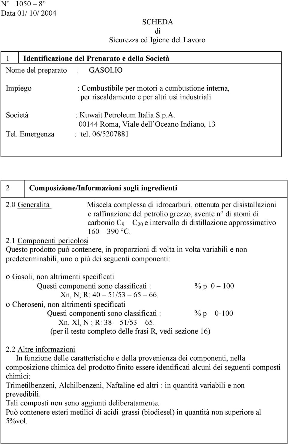 06/5207881 2 Composizione/Informazioni sugli ingredienti 2.