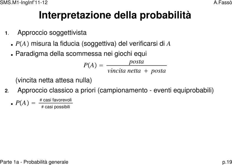 della scommessa nei giochi equi posta PA vincita netta posta (vincita netta attesa nulla)