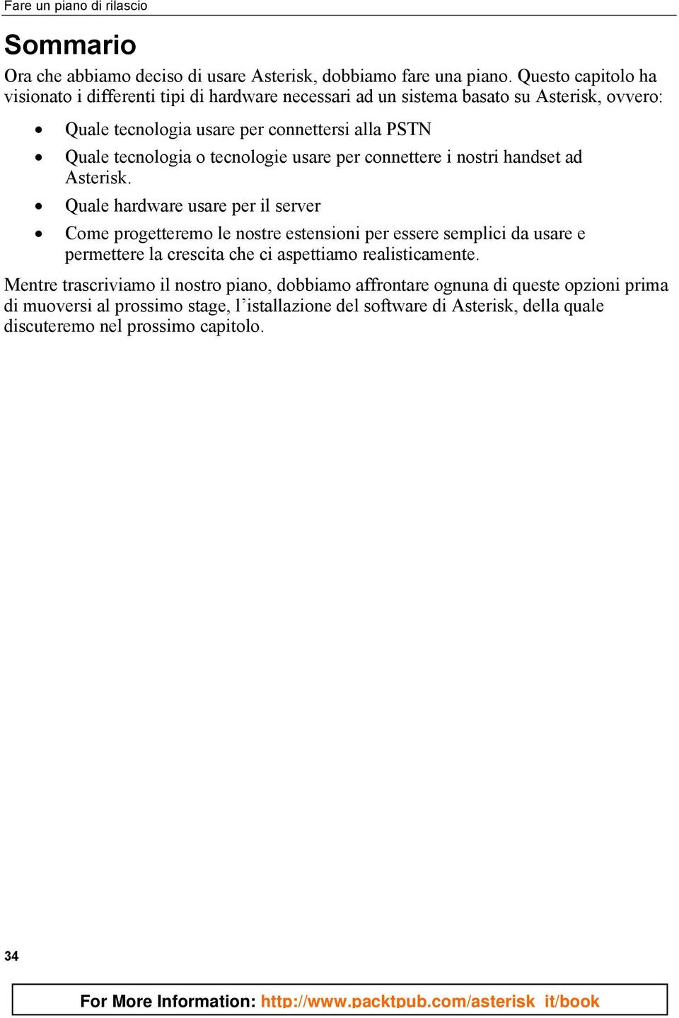 tecnologie usare per connettere i nostri handset ad Asterisk.