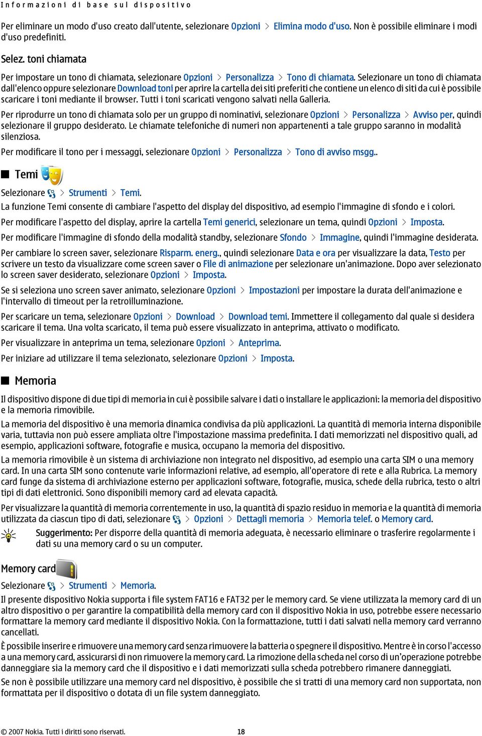 un tono di chiamata dall'elenco oppure selezionare Download toni per aprire la cartella dei siti preferiti che contiene un elenco di siti da cui è possibile scaricare i toni mediante il browser.