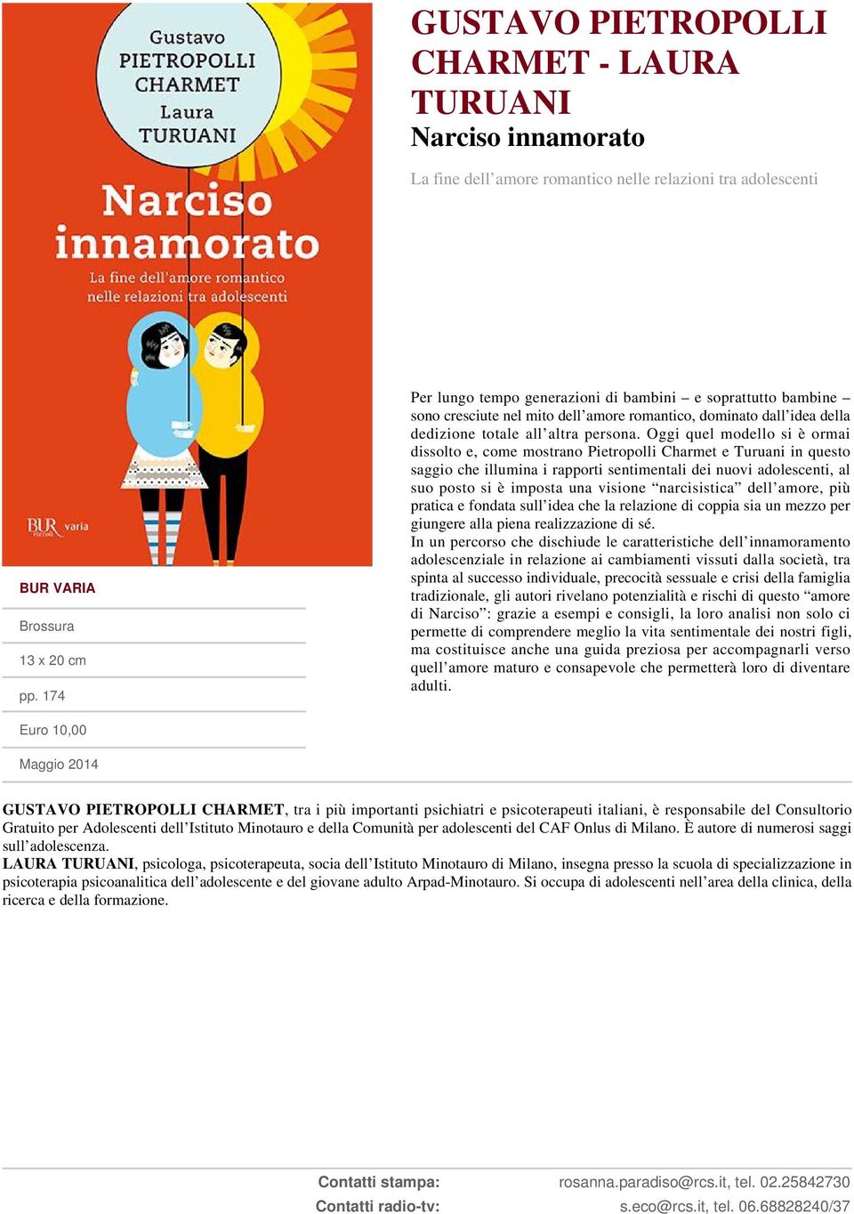 Oggi quel modello si è ormai dissolto e, come mostrano Pietropolli Charmet e Turuani in questo saggio che illumina i rapporti sentimentali dei nuovi adolescenti, al suo posto si è imposta una visione