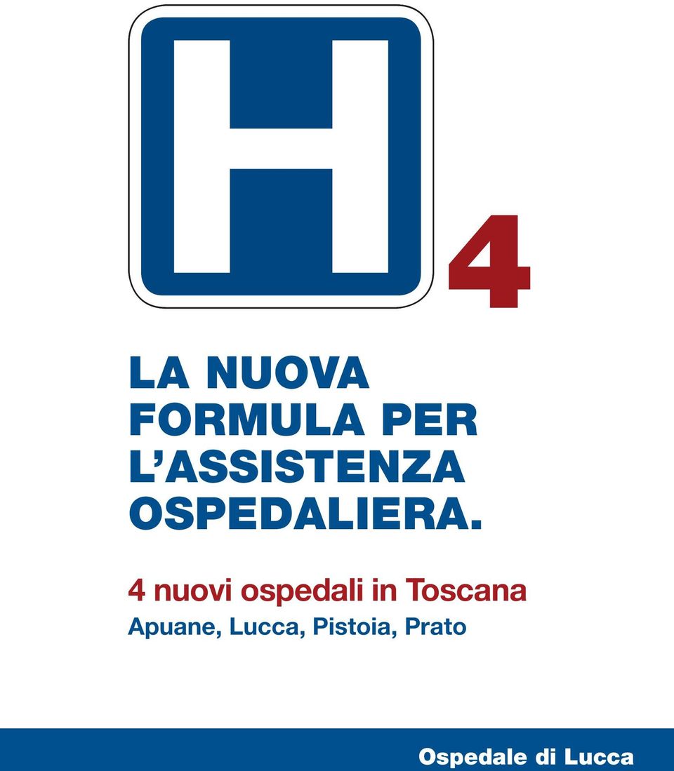 4 nuovi ospedali in Toscana