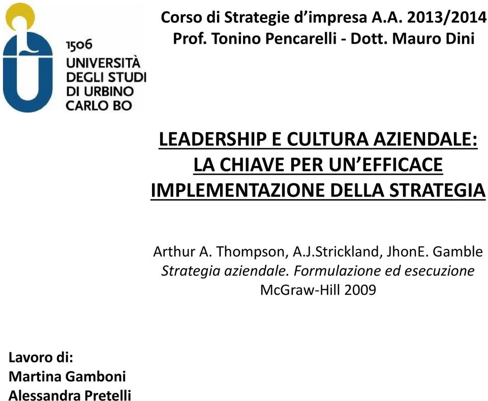 DELLA STRATEGIA Arthur A. Thompson, A.J.Strickland, JhonE.