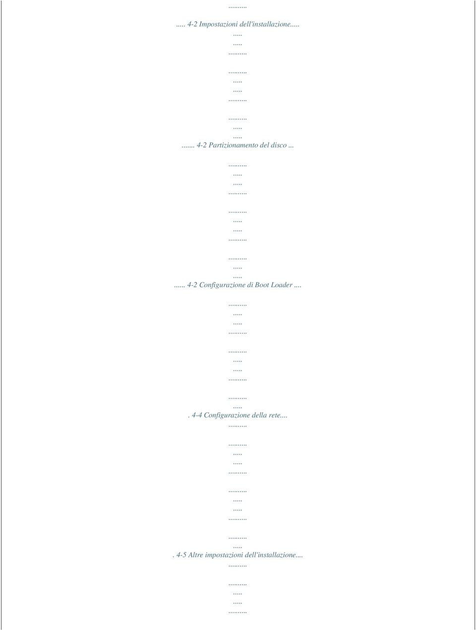 ... 4-2 Configurazione di Boot Loader.