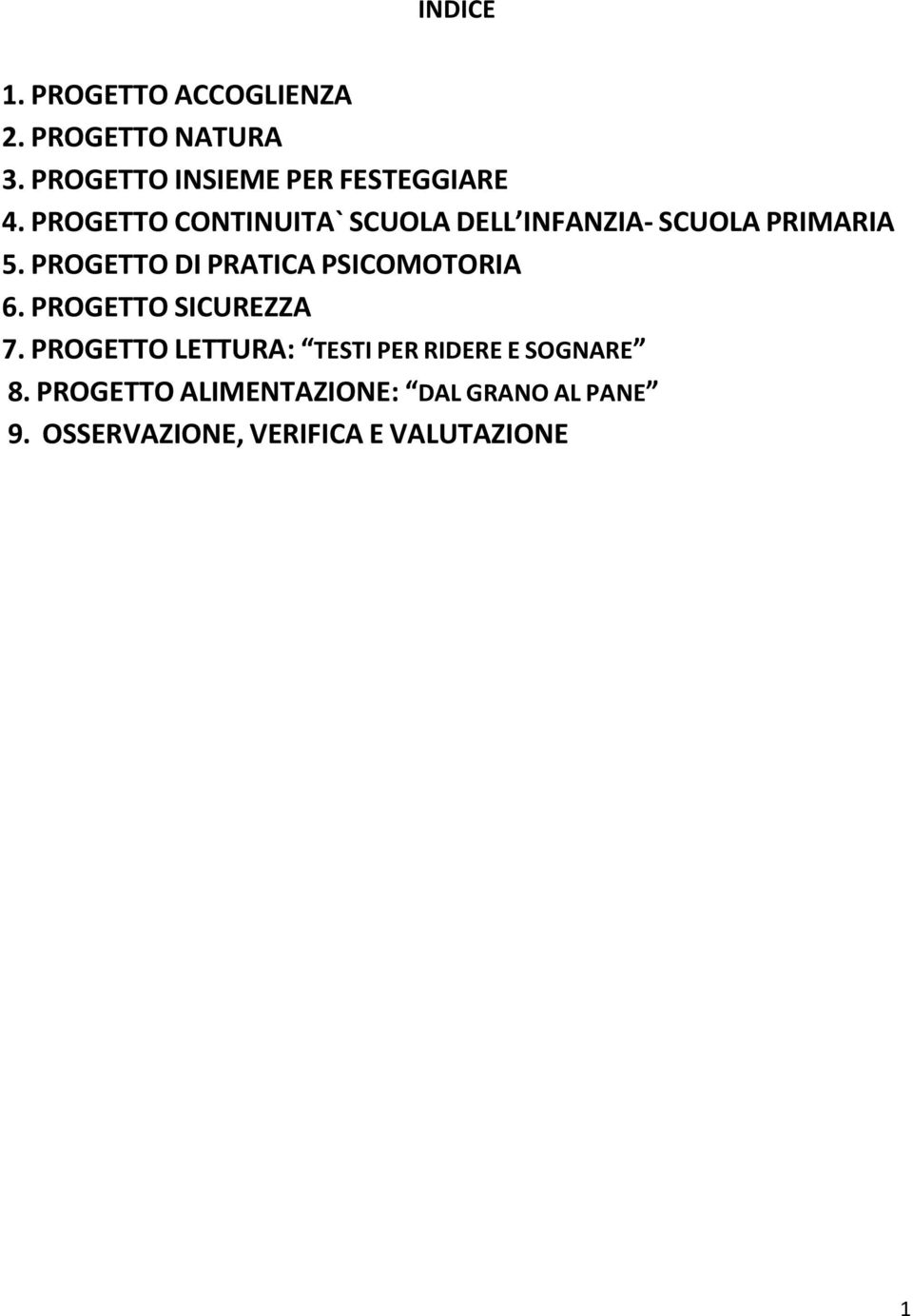 PROGETTO CONTINUITAˋ SCUOLA DELL INFANZIA- SCUOLA PRIMARIA 5.