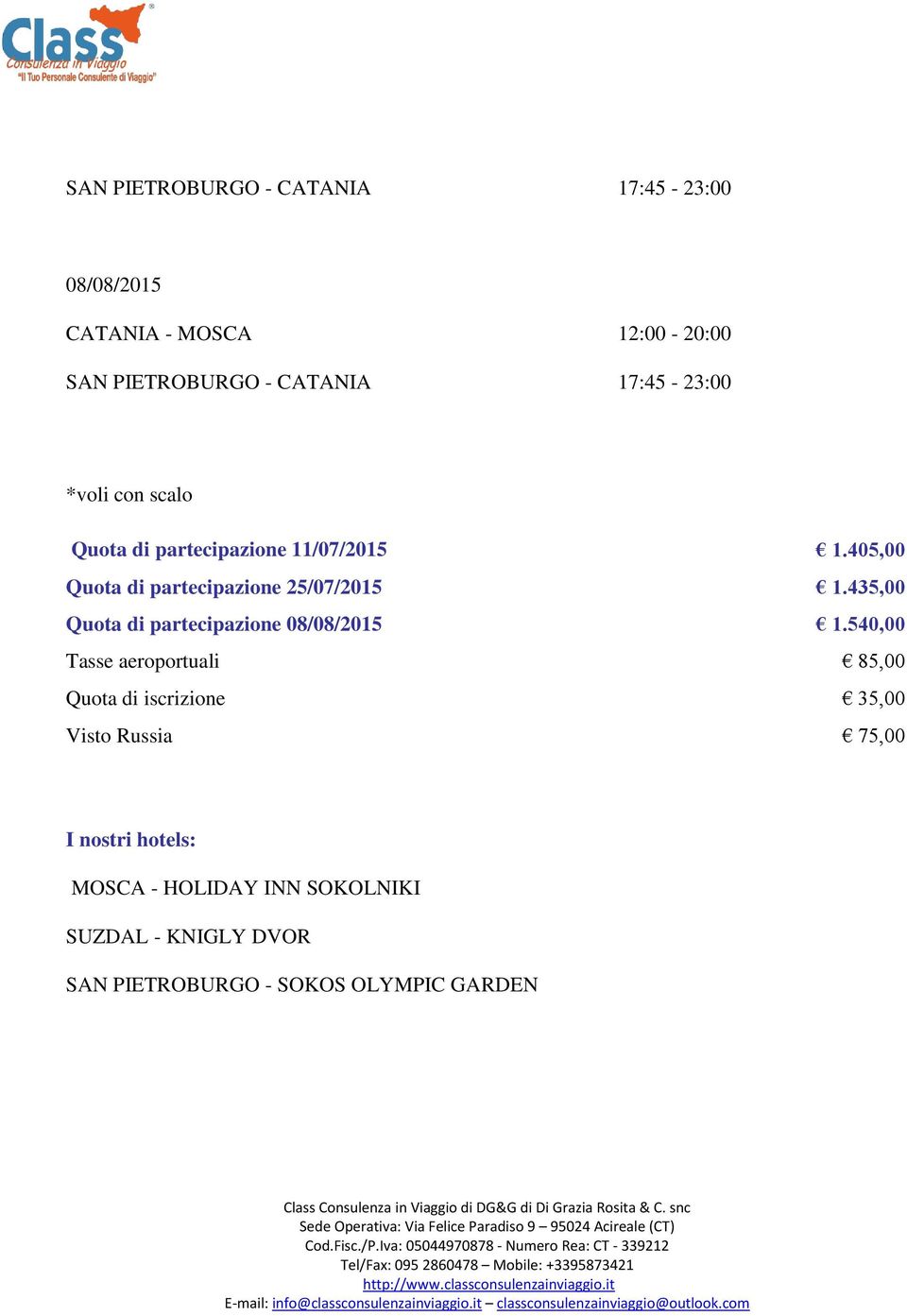 435,00 Quota di partecipazione 08/08/2015 1.