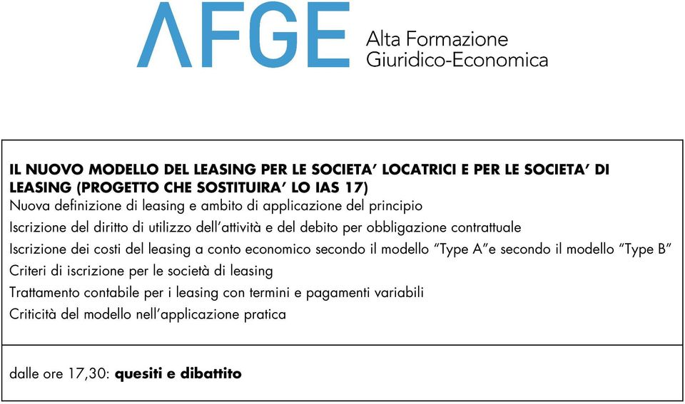 costi del leasing a conto economico secondo il modello Type A e secondo il modello Type B Criteri di iscrizione per le società di leasing