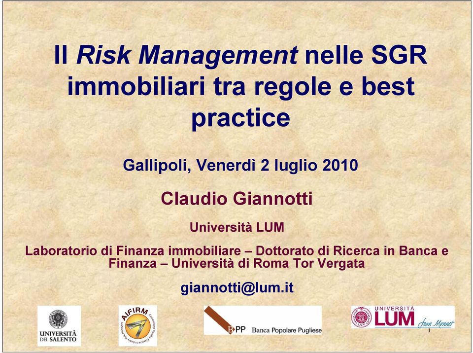 Università LUM Laboratorio di Finanza immobiliare Dottorato di