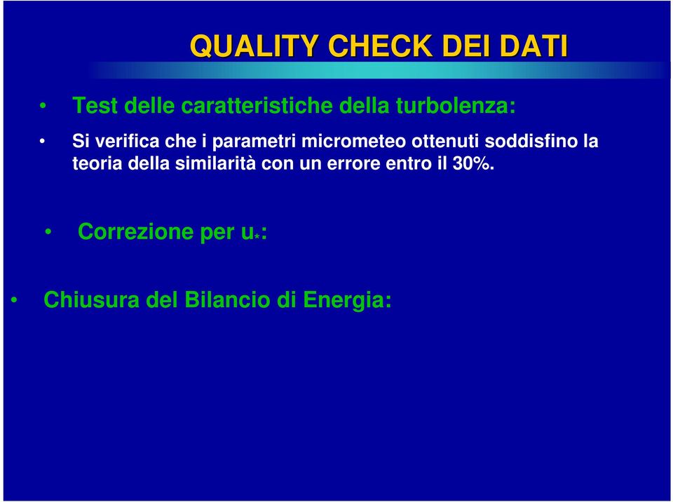 ottenuti soddisfino la teoria della similarità con un