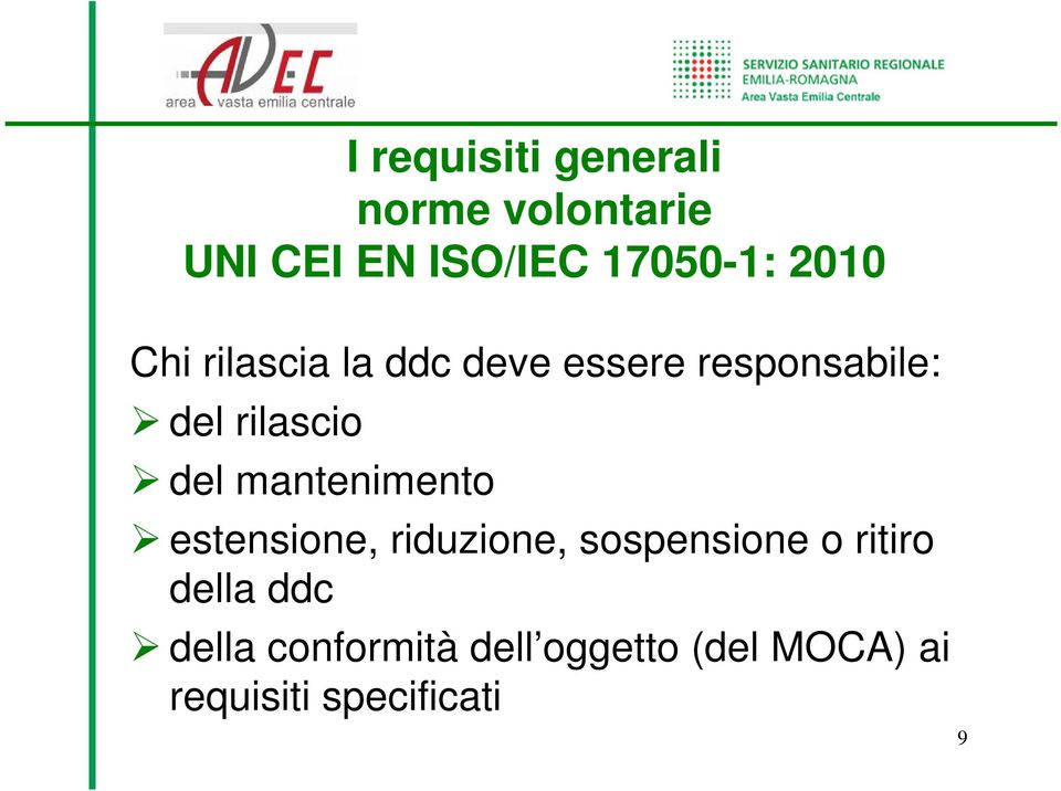 del mantenimento estensione, riduzione, sospensione o ritiro della