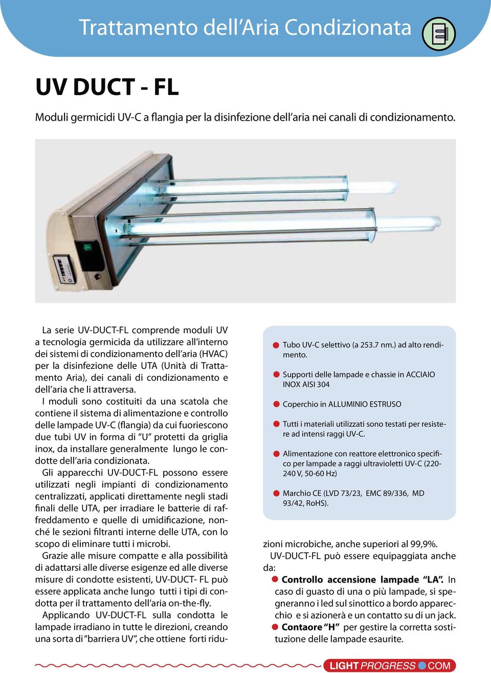 canali di condizionamento e dell aria che li attraversa.