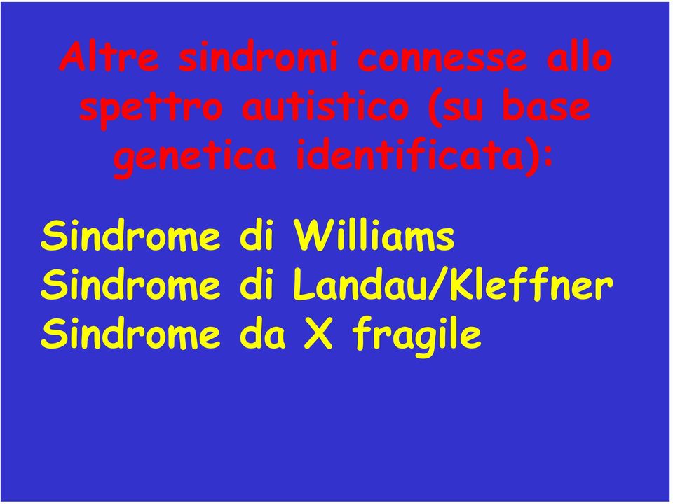 identificata): Sindrome di Williams